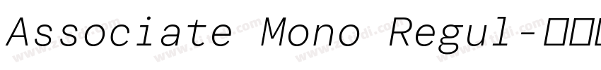 Associate Mono Regul字体转换 Associate Mono Regul字体转换